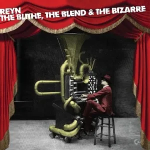 The Blithe, The Blend & The Bizarre cover art